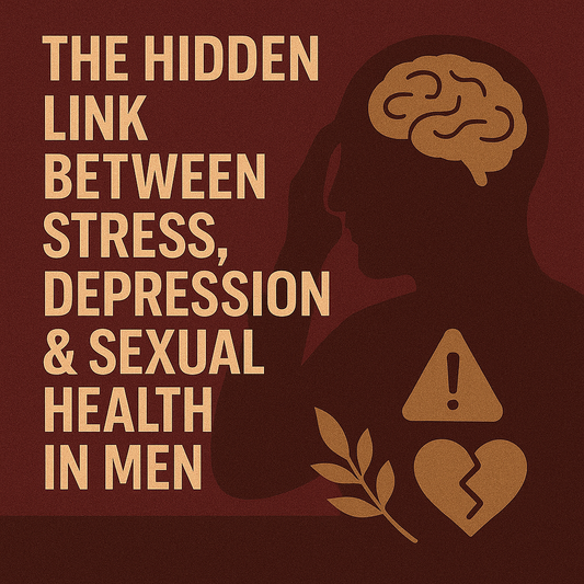 The Hidden Link Between Stress, Depression & Sexual Health in Men
